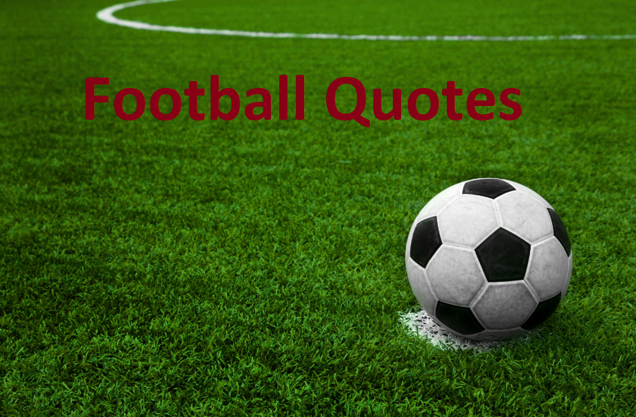 Best And Top Football Quotes